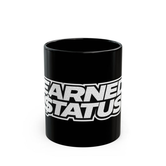 Earned $tatus Black Coffee Mug